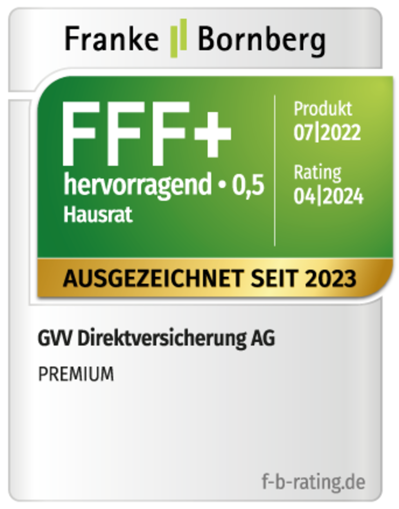 Testsiegel Franke & Bornberg mit der Höchstnote FFF+ für unseren PREMIUM-Tarif der Hausratversicherung